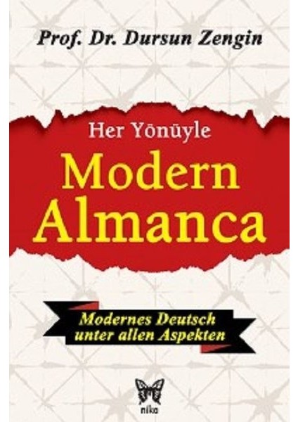 Her Yönüyle Modern Almanca - Dursun Zengin