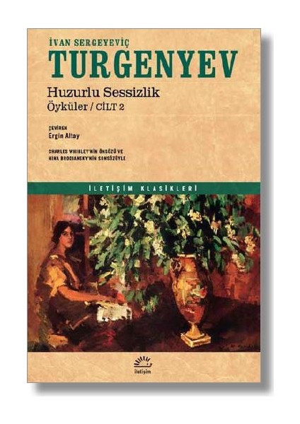Huzurlu Sessizlik Öyküler Cilt 2 - İvan Sergeyeviç Turgenyev