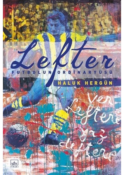 Lefter: Futbolun Ordinaryüsü - Haluk Hergün