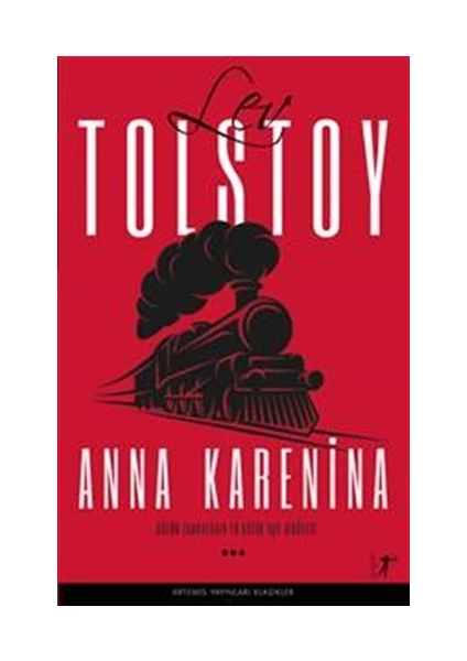 Anna Karenina - Lev Nikolayeviç Tolstoy