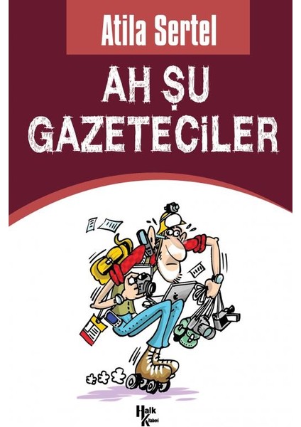 Ah Şu Gazeteciler - Atila Sertel
