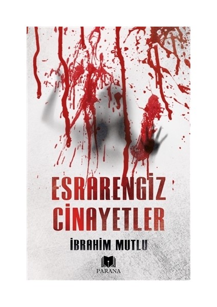 Esrarengiz Cinayetler - İbrahim Mutlu