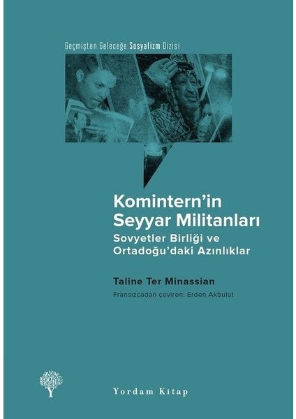 Komintern’İn Seyyar Militanları - Taline Ter Minessian