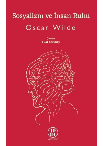 Sosyalizm Ve İnsan Ruhu - Oscar Wilde