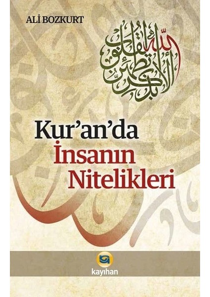 Kur’An’Da İnsanın Nitelikleri - Ali Bozkurt