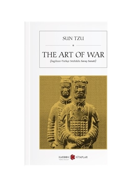 The Art Of War (İngilizcetürkçe Sözlüklü Savaş Sanatı) - Sun Tzu