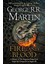 Fire And Blood: 300 Years Before A Game Of Thrones - George R.R. Martin 1