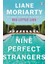 Nine Perfect Strangers - Liane Moriarty 1