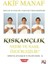 Kıskançlık Nedir Ve Nasıl Özgürleşilir? - Akif Manaf 1