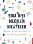 Sıra DışI Bilgiler & Hikâyeler 1