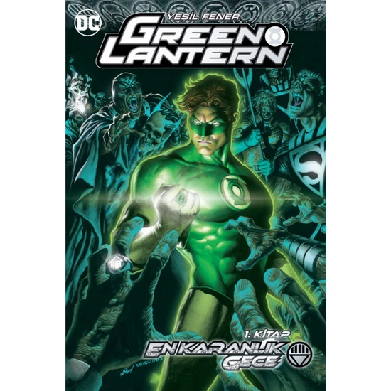 Green Lantern - Yeşil Fener Cilt 10: En Karanlık Gece (1. Kitap)