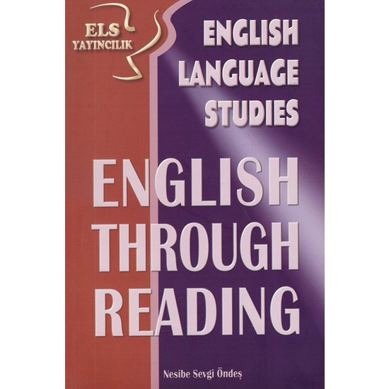 Els English Language Studies English Through Reading - Nesibe Sevgi Öndeş