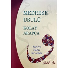 Medrese Usulü Kolay Arapça - Sarf ve Nahiv Bir Arada