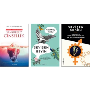 Bilimsel Veriler Işığında Sansürsüz Cinsellik - Sevişen Beyin - Sevişen Beden (3 Kitap Set)