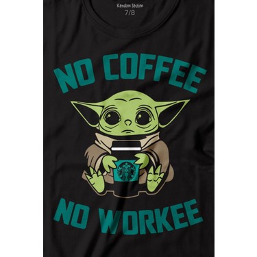 No coffee no workee yoda sale