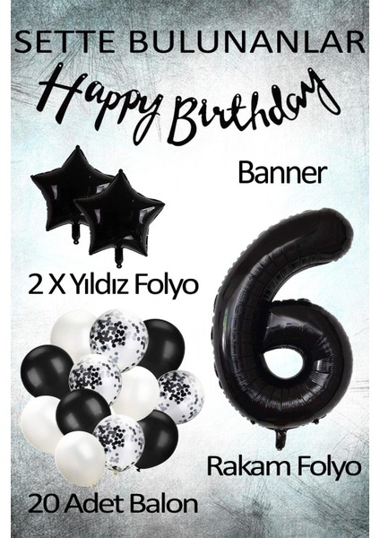Siyah Konsept 6 Yaş Doğum Günü Kutlama Seti; Beyaz Siyah Konfetili Balon, Rakam Yıldız Folyo ve Banner
