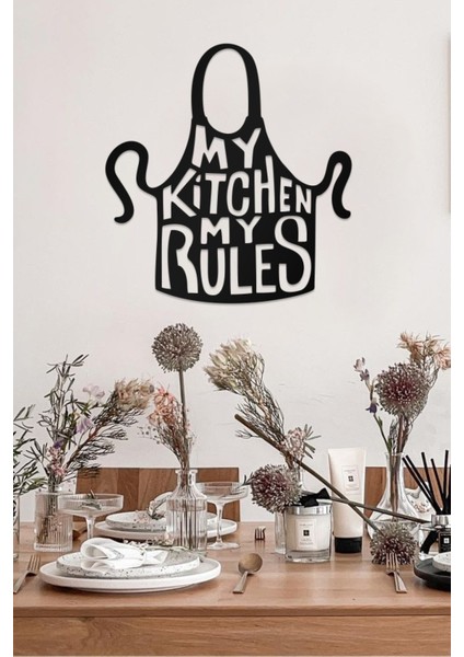 My Kitchen My Rules Temalı Dekoratif Ahşap Tablo