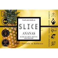 Slice Taplacıoğlu Slice Ananas Kurusu