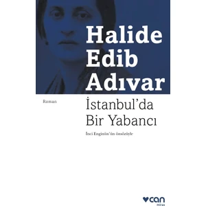 İstanbulda Bir Yabancı - Halide Edib Adıvar