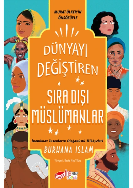 Dünyayı Değiştiren Sıra Dışı Müslümanlar