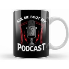 Humuts Ask Me Bout My Podcast Awesome Podcasting Host Kupa Bardak Porselen