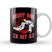 Humuts Bjj Bury Me In My Gi Mma Brazil Jiu Jitsu Fighter Kupa Bardak Porselen