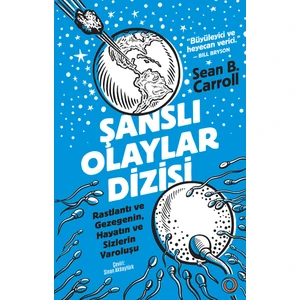 Adı Şanslı Olaylar Dizisi  Sean B. Carroll