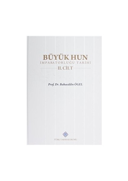 Büyük Hun Imparatorluğu 2. Cilt