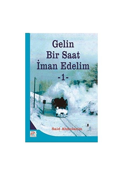 Gelin Bir Saat Iman Edelim 1