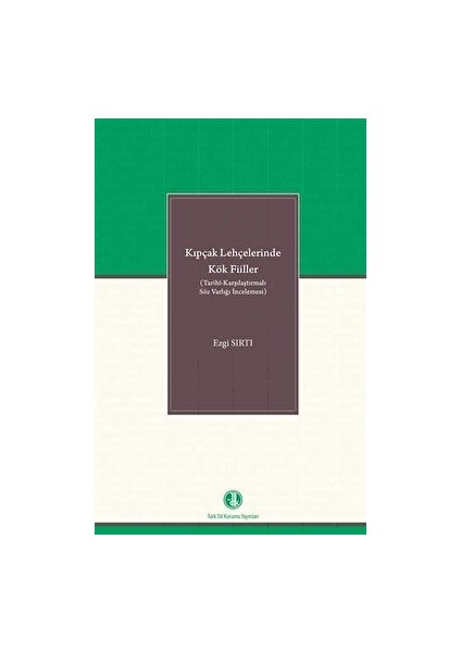 Kıpçak Lehçelerinde Kök Fiiller
