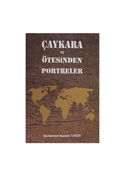 Çaykara ve Ötesinden Portreler