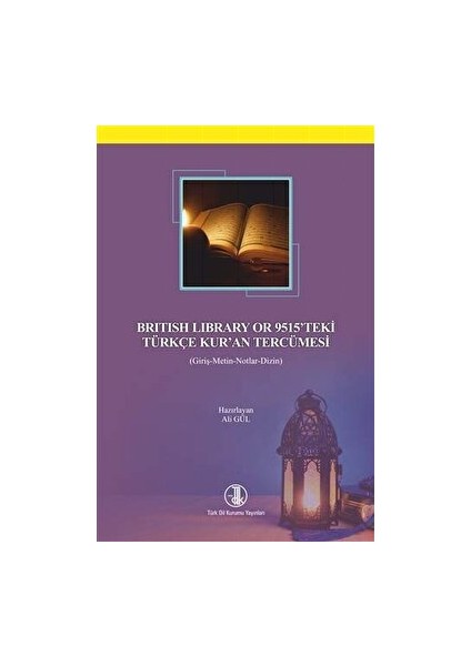 British Library Or 9515'TEKI Türkçe Kur'an Tercümesi
