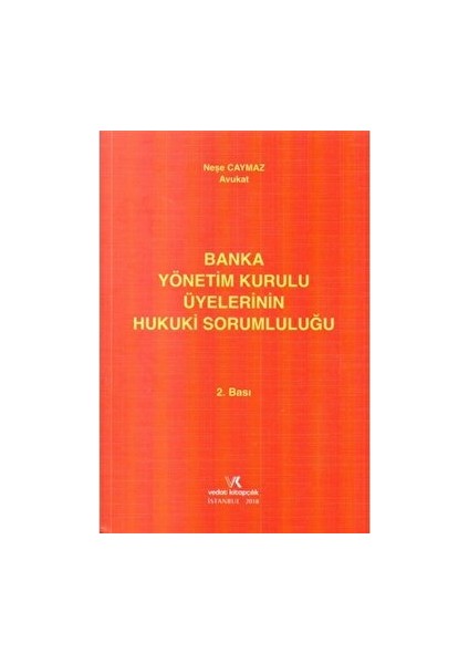 Banka Yönetim Üyelerinin Hukuki Sorumluluğu