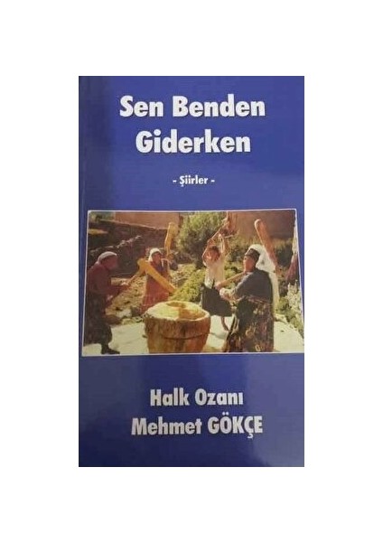 Sen Benden Giderken - Şiirler