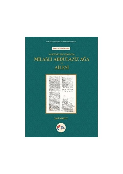 Milaslı Abdülaziz Ağa ve Ailesi