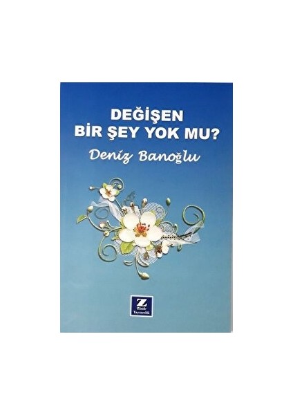 Değişen Bir Şey Yok Mu?