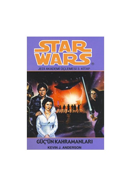 Güç’ün Kahramanları - Star Wars Jedi Akademisi Üçlemesi 3