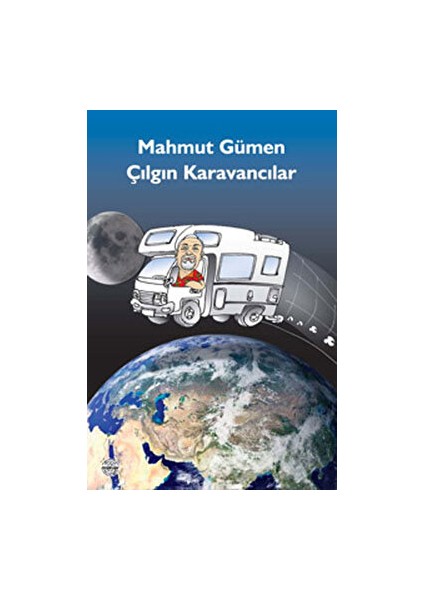 Şu Çılgın Karavancılar