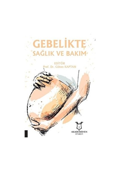 Gebelikte Sağlık ve Bakım