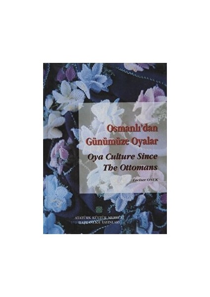 Osmanlı'dan Günümüze Oyalar (Ciltli)