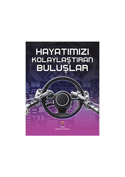 Hayatımızı Kolaylaştıran Buluşlar