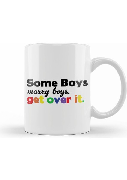 Pride Some Boys Marry Boys Get Over It Kupa Bardak Porselen
