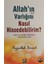 Allah'ın (C.c) Varlığını Nasıl Hissedebilirim? 1