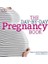 The Day-By-Day Pregnancy Book 1