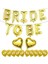 Bride To Be Gold Kalpli Balonlu Folyo Balon Seti 1