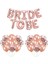 Bride To Be Rose Gold Kondetili Folyo Balon Set 1