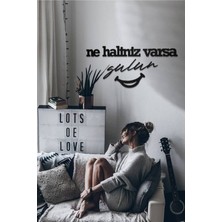 Ahwall Ne Haliniz Varsa Gülün Yazılı Dekoratif Ahşap Tablo