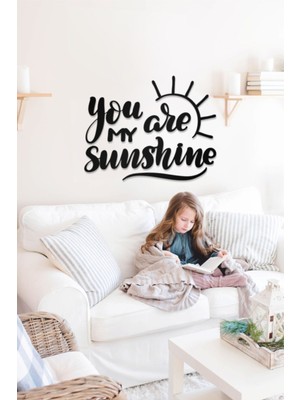 Ahwall You Are My Sunshine Yazılı Dekoratif Ahşap Tablo