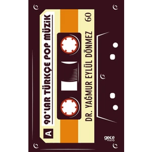 90' Lar Türkçe Pop Müzik - Yağmur Eylül Dönmez