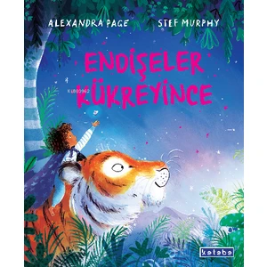 Endişeler Kükreyince (Ciltli) - Alexandra Page